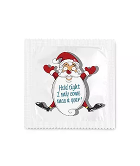 Funny Condom Hold Tight I Only Come Once A Year!