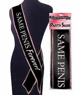 Same Penis Forever Sash