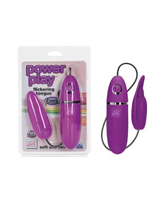 Power Play Flickering Tongue