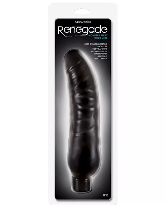 Renegade Monster Meat Thick Vibe