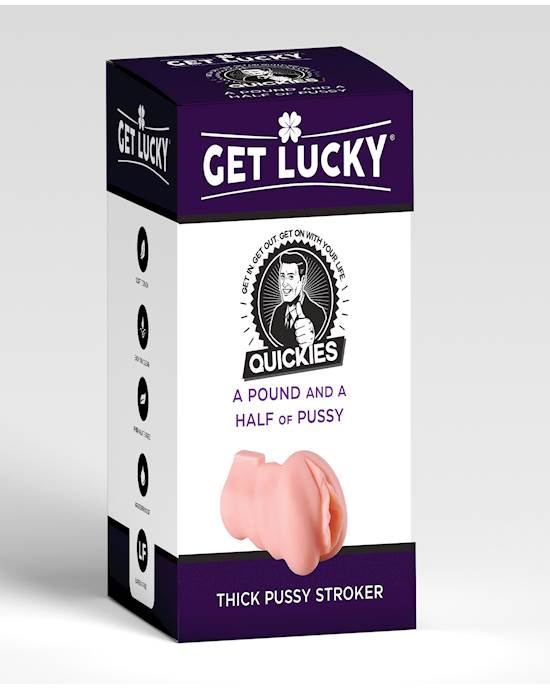 Get Lucky Quickies A Pound amp A Half of Pussy Stroker