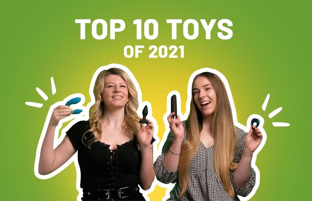 The Top 10 Sex Toys of 2021! 